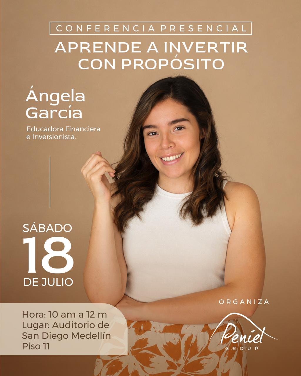 Aprende a Invertir con Propósito — Conferencia Angela García. Medellín 18 jul 2026.